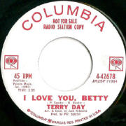 Terry Day - I Love You Betty - Columbia 42811