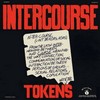 Click for larger scan - The Tokens - Intercourse (B.T. Puppy BTP 1027)